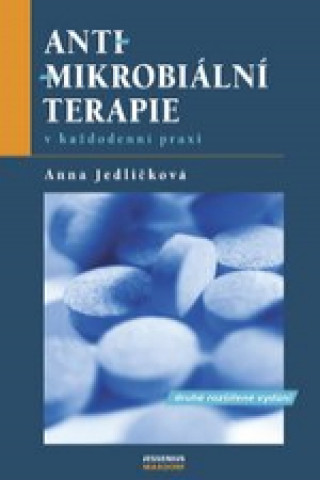 Antimikrobiální terapie Příručka pro každodenní praxi, 2. vydání