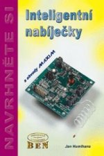 Inteligentní nabíječky s obvody MAXIM  edice Navrhněte si