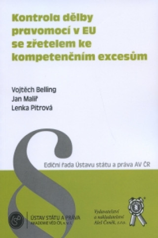 Kontrola dělby pravomocí v EU se zřetelem ke kompetenčním excesům