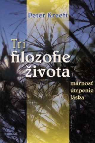 Tri filozofie života