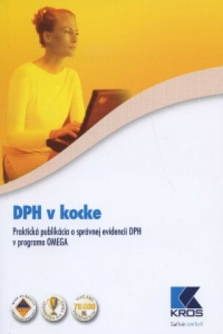 DPH v kocke praktická publikácia o správnej evidencii DPH v programe OMEGA