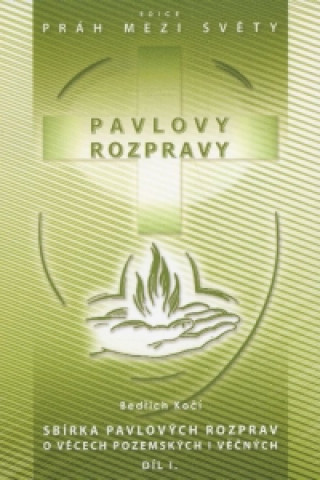 Pavlovy rozpravy I