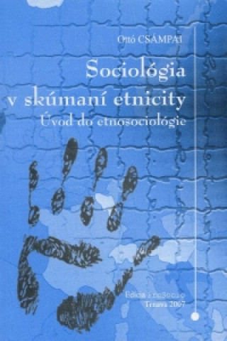 Sociológia v skúmaní etnicity