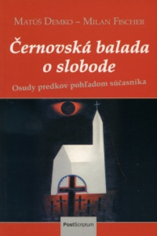 Černovská balada o slobode