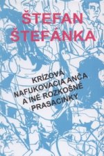 Krízová nafukovacia Anča a iné rozkošné prasačinky