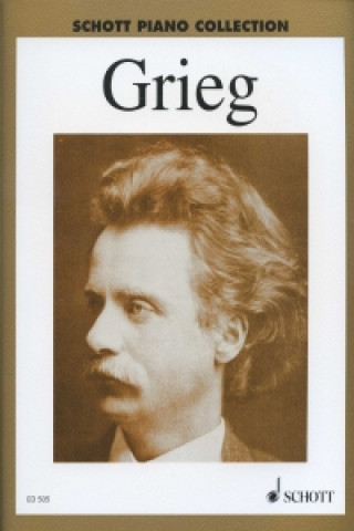 Grieg 1843 - 1907 Ausgewählte klavierwerke / selected piano works