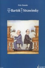 Von Bartók bis Strawinsky From Bartók to Strawinsky / De Bartók a Strawinsky