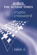 Sunday Times Cryptic Crossword Book 6