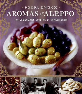 Aromas of Aleppo (Poopa Dweck)()