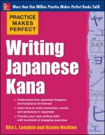 Practice Makes Perfect Writing Japanese Kana