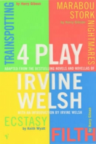 4 Play (Irvine Welsh)(Brožovaná)