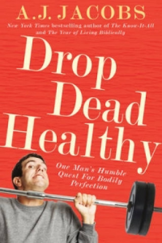 Drop Dead Healthy (A J Jacobs)()