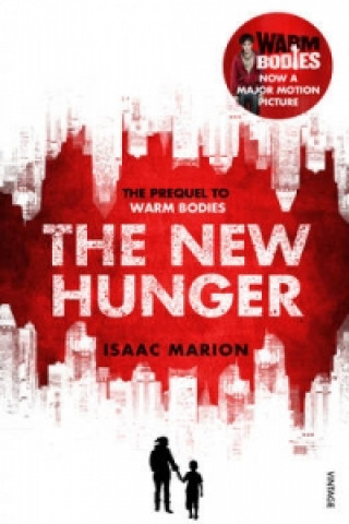 New Hunger (The Warm Bodies Series)