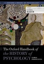 Oxford Handbook of the History of Psychology: Global Perspectives