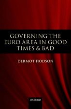 Governing the Euro Area in Good Times and Bad