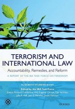 Terrorism and International Law: Accountability, Remedies, and Reform