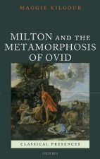 Milton and the Metamorphosis of Ovid