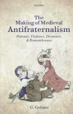 Making of Medieval Antifraternalism