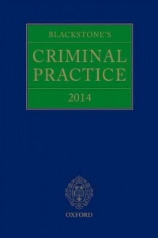 Blackstone's Criminal Practice 2014 (Book with All Supplements)