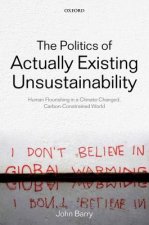 Politics of Actually Existing Unsustainability