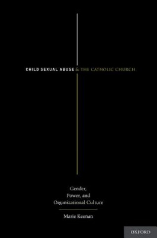 Child Sexual Abuse and the Catholic Church