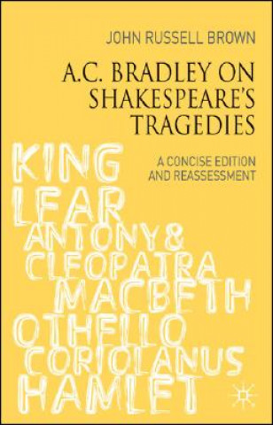 A.C. Bradley on Shakespeare's Tragedies