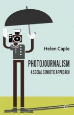 Photojournalism: A Social Semiotic Approach