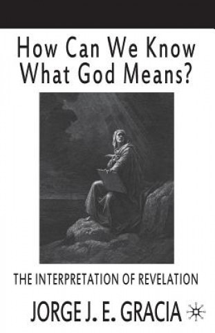 How Can We Know What God Means?