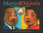 Martin and Mahalia: His Words, Her Song