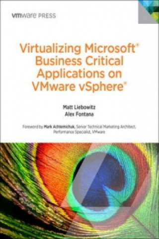 Virtualizing Microsoft Business Critical Applications on VMware vSphere