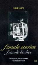 Female Stories, Female Bodies