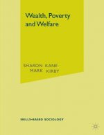 Wealth, Poverty and Welfare