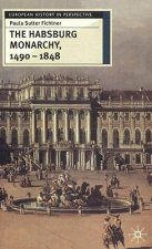 Habsburg Monarchy, 1490-1848