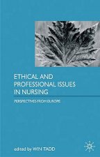 Ethical and Professional Issues in Nursing