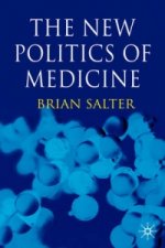 New Politics of Medicine