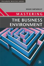 Mastering the Business Environment