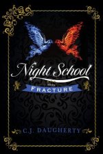 Night School: Fracture