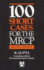 100 Short Cases for the MRCP, 2Ed