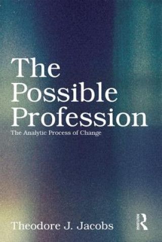 Possible Profession:The Analytic Process of Change
