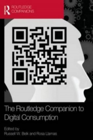 Routledge Companion to Digital Consumption