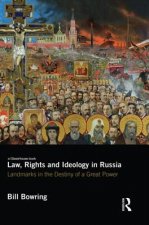 Law, Rights and Ideology in Russia