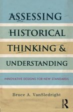 Assessing Historical Thinking and Understanding