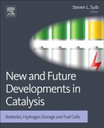 New and Future Developments in Catalysis