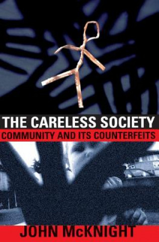 Careless Society