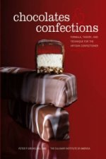 Chocolates and Confections - Formula, Theory and Technique for the Artisan Confectioner 2e