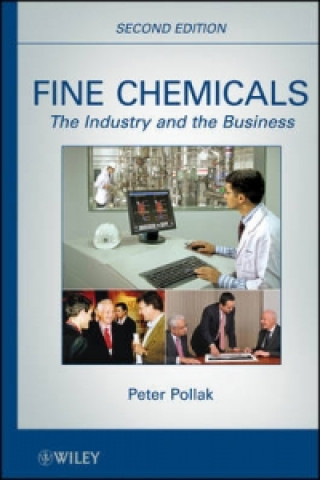 Fine Chemicals - The Industry and the Business 2e