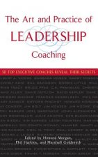 Art and Practice of Leadership Coaching