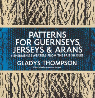 Patterns for Guernseys, Jerseys & Arans