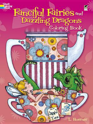 Fanciful Fairies and Dazzling Dragons Coloring Book