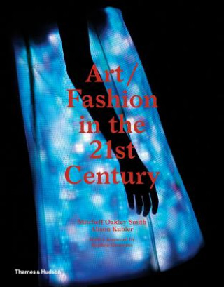 Art/Fashion in the 21st Century (Mitchell Oakley Smith)(Pevná)